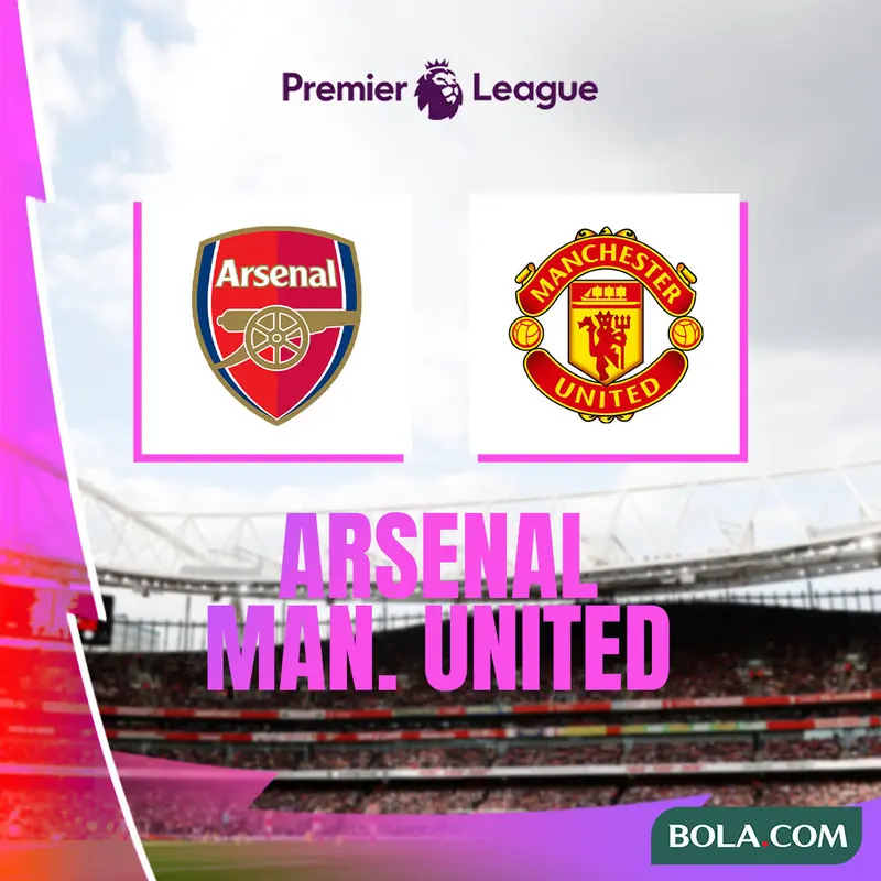 Nonton Live Streaming Arsenal Vs MU di Liga Inggris Malam Ini