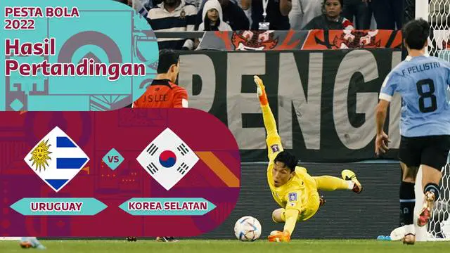 Berita Video, Statistik Pertandingan Uruguay Vs Korea Selatan pada Kamis (24/11/2022)