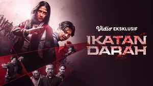 Film Ikatan Darah Kini Tayang Eksklusif di Vidio, Simak Jadwal Tayangnya