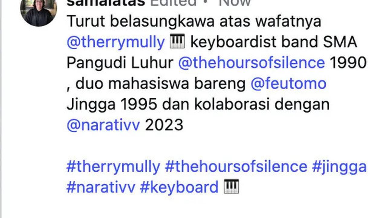 Musisi Therry Mully Meninggal Dunia, Dulu Personel Jingga dengan Lagu Hit Tentang Aku