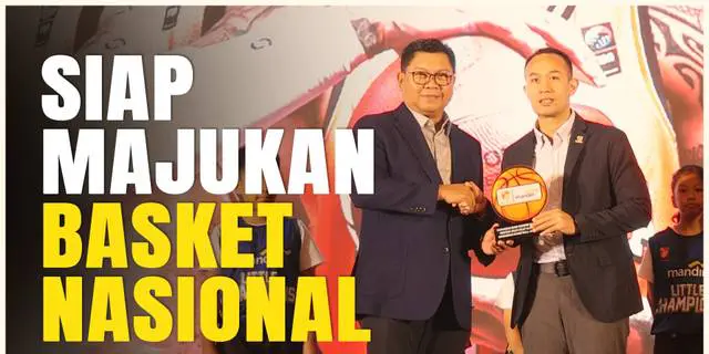 VIDEO: Siap Majukan Basket Nasional, IBL Dapat Dukungan dari Perusahaan BUMN