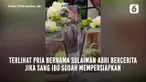 Momen tidak terduga dialami oleh seorang pria ketika ibunya sudah menyiapkan seserahan lengkap pernikahan mengundang perhatian