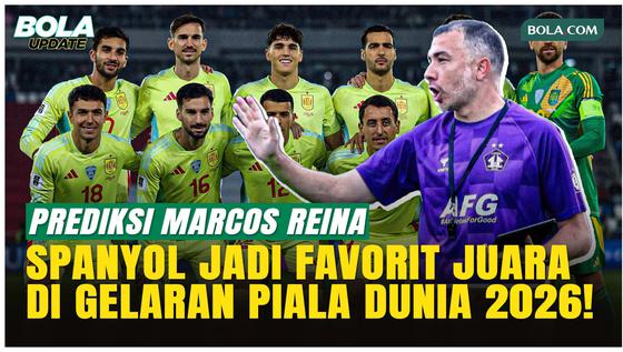 Pelatih Persik Kediri, Marcos Reina Favoritkan Spanyol Juara Piala Dunia 2026!