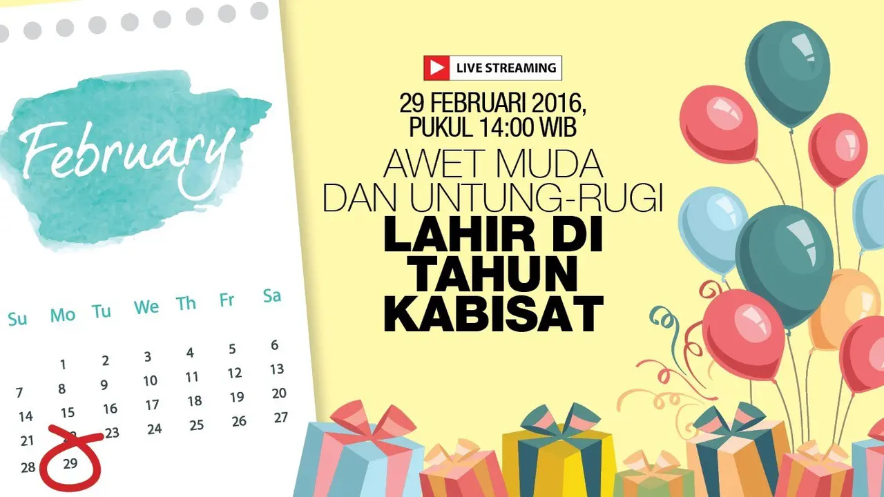 Awet Muda dan Untung Rugi Lahir di Tahun Kabisat