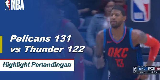 Cuplikan Pertandingan NBA : Pelicans 131 vs Thunder 122