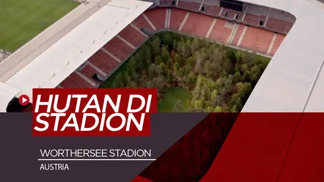 Berita video melihat keindahan stadion di Austria, kandang klub SK Austria Klagenfurt, dengan hutan di atas lapangannya. Hutan di dalam stadion?