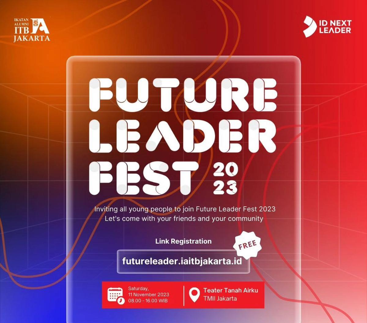Acara terbuka untuk umum, daftar&nbsp; gratis di laman IA-ITB Jakarta: futureleader.iaitbjakarta.id. <br>Future Leader Fest 2023 akan diramaikan dengan beberapa hiburan dan doorprize menarik.&nbsp;<br>