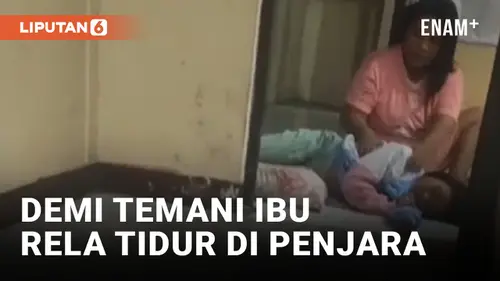 VIDEO: Rindu, Anak Perempuan di Gorontalo Temani Ibunya Tidur di Penjara