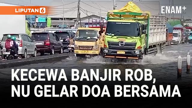 100 Ribu Warga NU Bakal Gelar Doa Bersama di Jalan Pantura