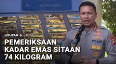 Pemeriksaan Kadar Emas Sitaan 74 Kilogram