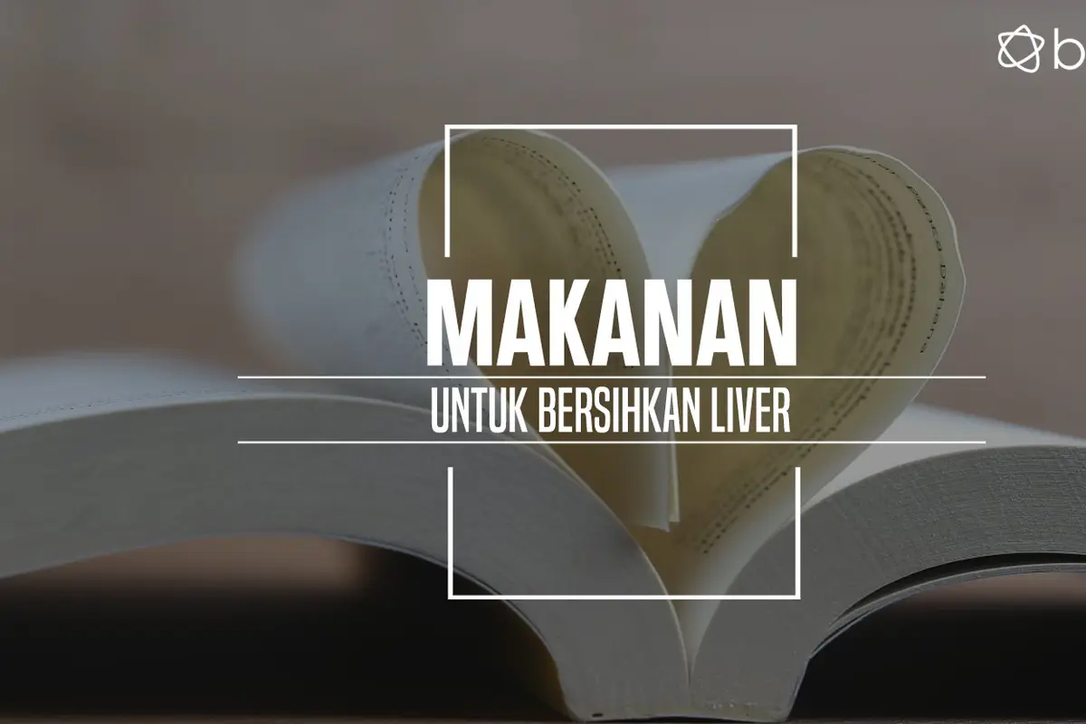 Makanan yang bisa bersihkan liver. (Foto: Adrian Putra, Digital Imaging: Nurman Abdul Hakim/Bintang.com)