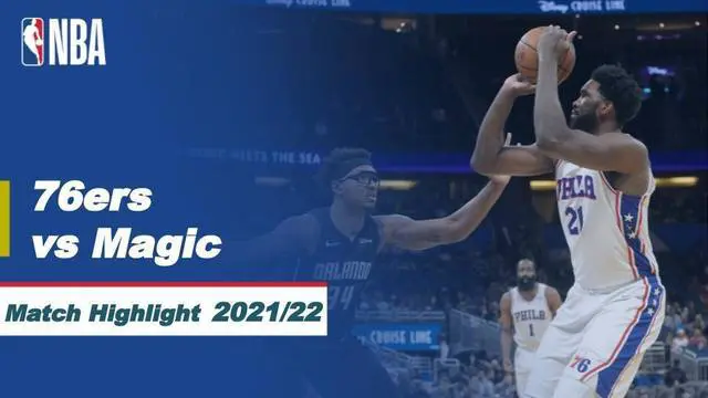 Berita video highlight NBA antara Philadelpia 76ers melawan Orlando Magic dalam pertandingan lanjutan NBA 2021/2022, Senin (14/3/2022).