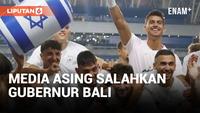Media Jerman Sebut Indonesia Batal Gelar Piala Dunia U-20 Karena Gubernur Bali