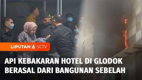 VIDEO: Antisipasi Dampak Kebakaran di Glodok, Tamu Hotel Dievakuasi