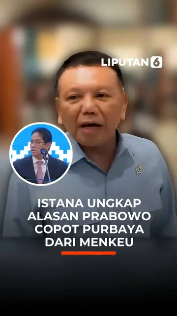 Istana Ungkap Alasan Prabowo Copot Purbaya dari Menkeu
