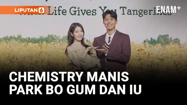 VIDEO: Park Bo Gum - IU Ungkap Chemistry Manis di Drakor When Life Gives You Tangerines