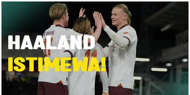 VIDEO: Gokil! Erling Haaland Cetak 5 Gol Saat Manchester City Hadapi Luton Town di Piala FA