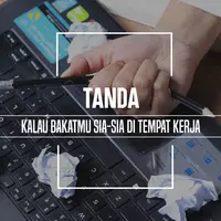 Tanda kalau bakatmu sia-sia di tempat kerja. (Foto: Adrian Putra, Digital Imaging: M. Iqbal Nurfajri/Bintang.com)