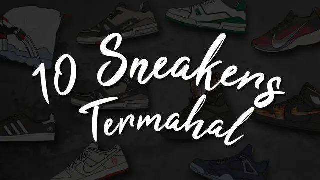 Berikut daftar 10 sneakers termahal periode 1 Januari hingga 31 Maret 2019.