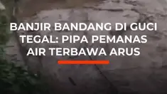 anjir bandang menerjang kawasan Objek Wisata Air Panas Guci, Kabupaten Tegal, Jawa Tengah, Sabtu (20/12/2025). Area Pancuran 13 terdampak, sejumlah pipa aliran air panas dilaporkan hanyut terbawa arus.

"Beberapa pipa aliran air hanyut terbawa arus. Pipa pemanas air," kata Kapusdatinkom BNPB Abdu...