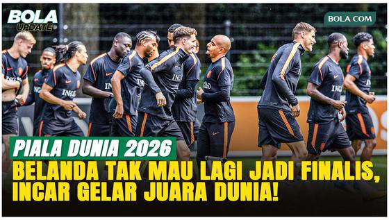 Misi Akhiri Kutukan! Timnas Belanda Matangkan Persiapan Menuju Piala Dunia 2026