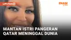 Mantan Istri Pangeran Qatar Meninggal Dunia