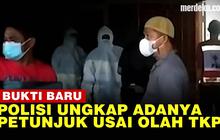 VIDEO: Hasil Olah TKP, Polisi Ungkap Temuan Bukti Baru 1 Keluarga Tewas di Kalideres