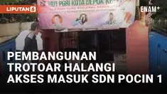 Pintu Masuk SDN 01 Pondok Cina Terhalang Pembangunan Trotoar