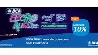 BCA Electro Run 2015, event olahraga lari di malam hari yang spektakuler ini akan diadakan pada 6 Juni 2015