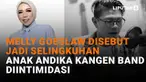 Mulai dari Melly Goeslaw disebut jadi selingkuhan hingga anak Andika Kangen Band diintimidasi, berikut sejumlah berita menarik News Flash Showbiz Liputan6.com
