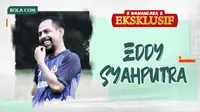 Wawancara Eksklusif - Eddy Syahputra. (Bola.com/Dody Iryawan)