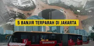 5 Banjir Terparah di Jakarta