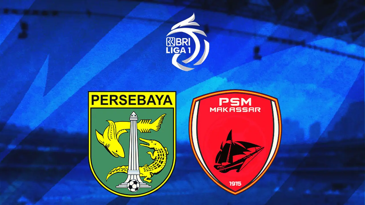 BRI Liga 1 - Persebaya Surabaya Vs PSM Makassar
