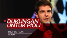Berita Video Harapan Legenda AC Milan, Ricardo Kaka Untuk Stefano Pioli