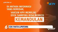 Beredar informasi di media sosial tentang Vaksin Human Papillomavirus atau HPV yang akan diberikan ke anak SD bisa menyebabkan kemandulan? Simak penelusuran Tim Cek Fakta.