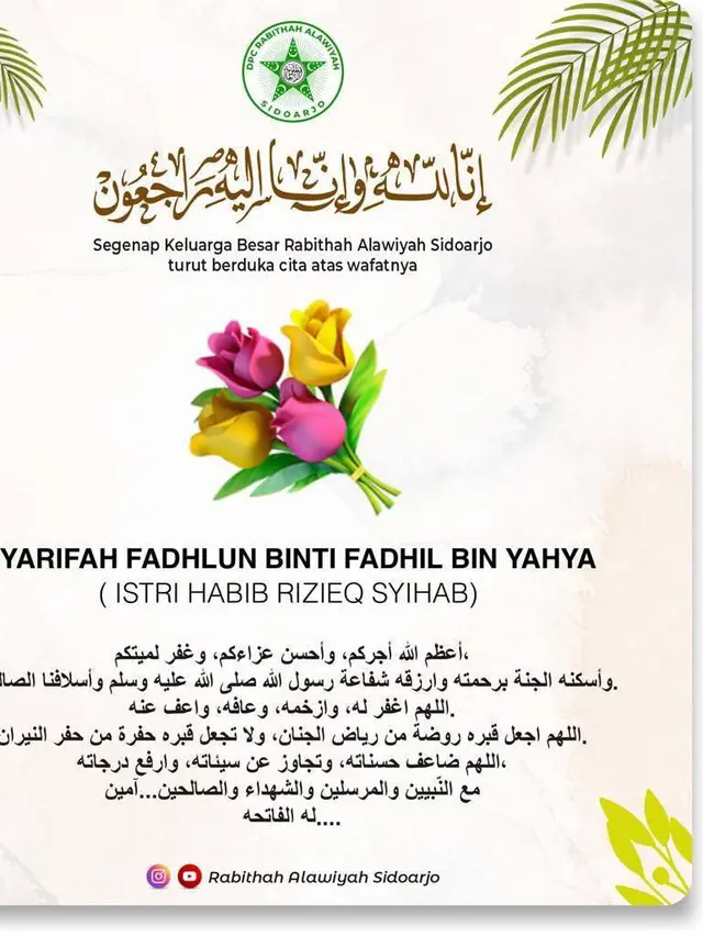 Istri mantan pimpinan Front Pembela Islam (FPI) Rizieq Shihab, Syarifah Fadhlun Yahya tutup usia