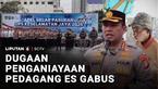 Anggota Bhabinkamtibmas yang diduga menganiaya pedagang es gabus, dinyatakan tidak terbukti melakukan penganiayaan, setelah dilakukan pemeriksaan oleh Propam Polda Metro.