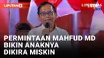 Dilarang Beritahu Identitas Orangtua, Anak Mahfud MD Sempat Dikira Orang Miskin