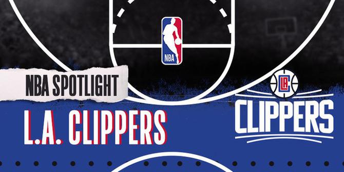 VIDEO: NBA Spotlight, Sejarah LA Clippers dan Cerita Kembalinya Paul George Paska Cedera