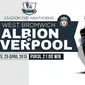 West Bromwich Albion vs Liverpool (Liputan6.com/Sangaji)