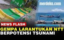 VIDEO: Gempa Magnitudo 7,5 Guncang Larantuka NTT, Berpotensi Tsunami