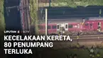 Ada dua kereta bertabrakan di Inggris, dan menyebabkan satu orang tewas serta 80 penumpang terluka.