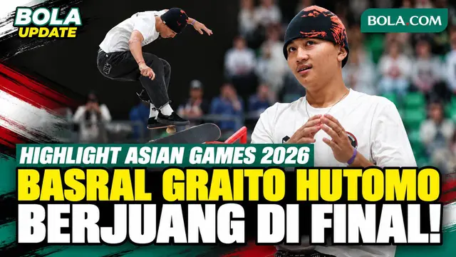 Highlight Basral Graito Hutomo Berjuang di Final Skateboard Street Asian Games 2026