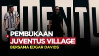 Berita video Vlog Bola pembukaan Juventus Village di Jakarta, Jumat (27/1/2023) untuk para penggemar Juventus. Acara ini juga dihadiri legenda Belanda dan Juventus, Edgar Davids, turut meramaikan.