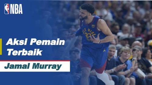 VIDEO: Deretan Aksi Jamal Murray Saat Denver Nuggets Kalahkan Phoenix Suns di Semifinal NBA Playoffs