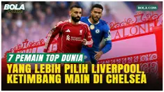 Tujuh pemain termasuk Jeremy Jacquet, Virgil van Dijk, dan Alisson Becker memilih Liverpool ketimbang Chelsea karena proyek klub, peluang bermain, dan ambisi kompetitif. Keputusan ini memperkuat posisi Liverpool sebagai destinasi utama pemain elite d...