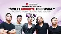 NOW Saksikan Live Streaming : Sweet Goodbye For Pasha