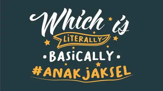 Dunia maya kini tengah diramaikan dengan guyonan gaya bicara anak Jakarta Selatan (Jaksel). Which Is, Literally, Basically, dan sebagainya.