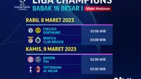 Jadwal Live Streaming Liga Champions Babak 16 Besar Leg Kedua 2022/2023 di Vidio