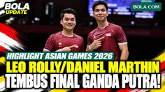 Highlight Semifinal Asian Games 2026: Leo Rolly Carnando/Daniel Marthin Tembus Final!